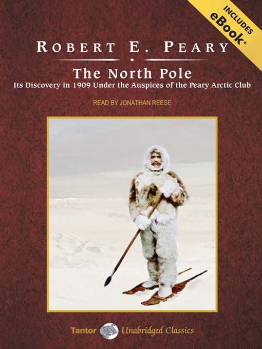 Title details for The North Pole by Robert E. Peary - Available
